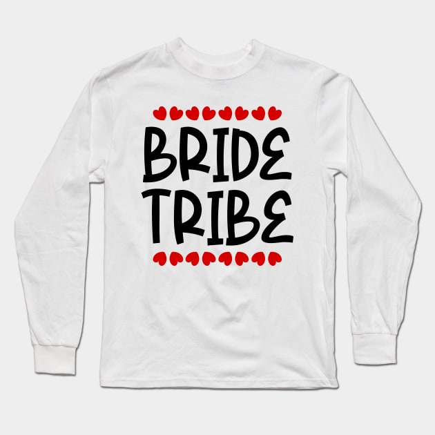 Bride Tribe Long Sleeve T-Shirt by colorsplash